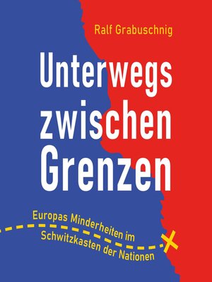 cover image of Unterwegs zwischen Grenzen